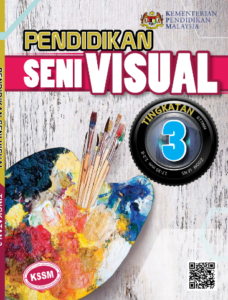 Buku Teks Digital Pendidikan Seni Visual Tingkatan 3