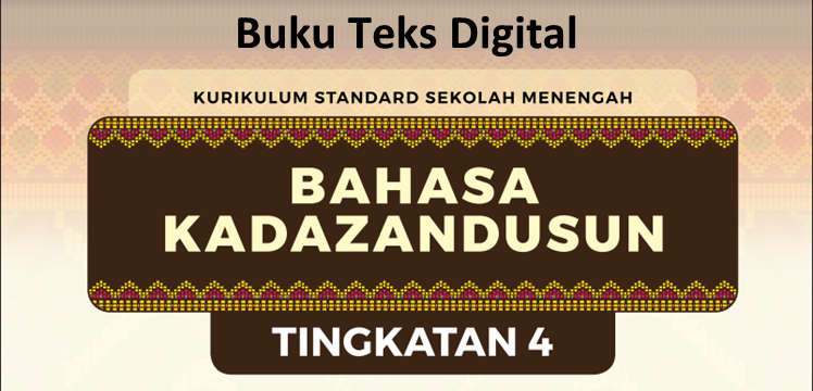 Buku Teks Digital Bahasa Kadazandusun Tingkatan 4