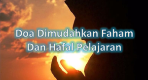 Doa Dimudahkan Faham Dan Hafal Pelajaran - GuruBesar.my