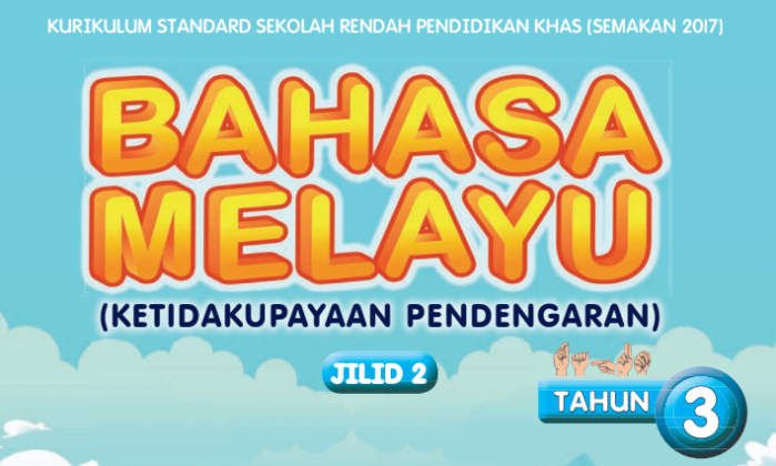 Buku Teks Digital Bahasa Melayu (Ketidakupayaan Pendengaran) Tahun 3