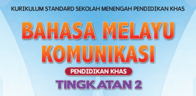 Buku Teks Digital Bahasa Melayu Komunikasi Pendidikan Khas Tingkatan 2