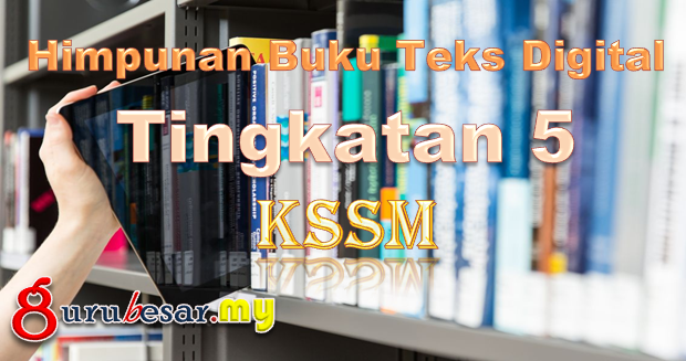 Himpunan Buku Teks Digital KSSM Tingkatan 5