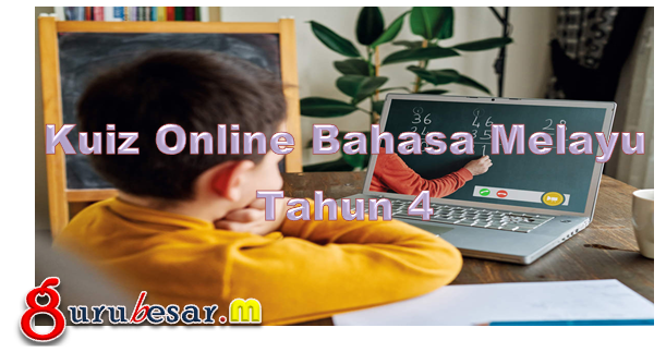 Kuiz Online Bahasa Melayu Tahun 4