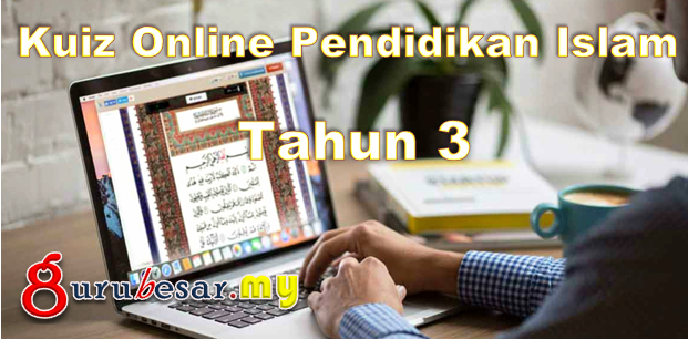 Kuiz Online Pendidikan Islam Tahun 3