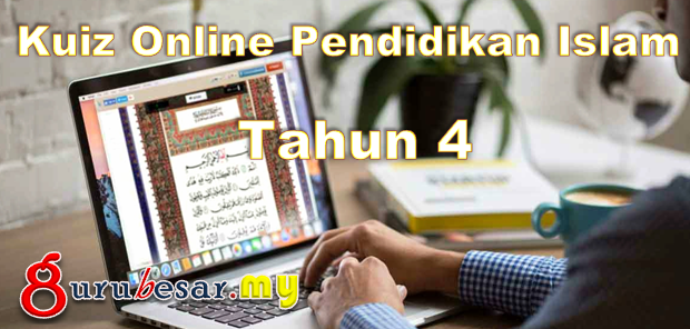 Kuiz Online Pendidikan Islam Tahun 4