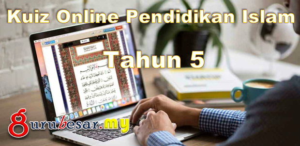 Kuiz Online Pendidikan Islam Tahun 5