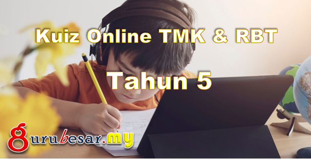 Kuiz Online TMK & RBT Tahun 5