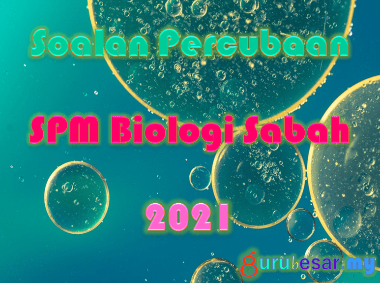 Biologi 2021 trial SOALAN SEBENAR