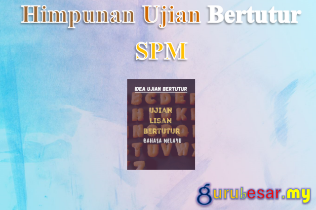 Himpunan Ujian Bertutur Bahasa Melayu SPM