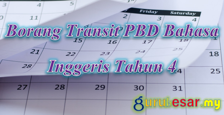 Borang Transit PBD Bahasa Inggeris Tahun 4  GuruBesar.my