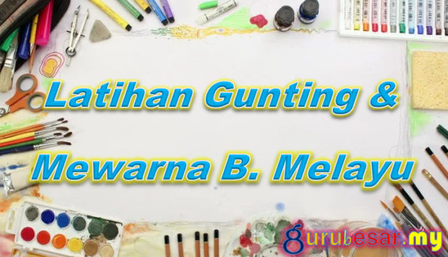 Latihan Gunting & Mewarna Bahasa Melayu