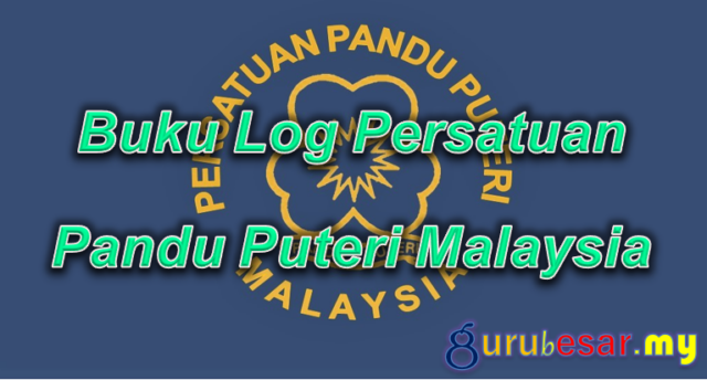 Buku Log Persatuan Pandu Puteri Malaysia