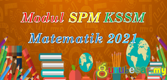 Modul SPM KSSM Matematik 2021