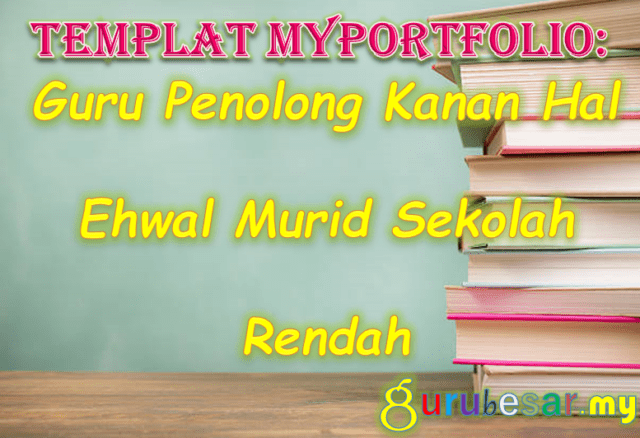 Templat myPortfolio Guru Penolong Kanan Hal Ehwal Murid Sekolah Rendah
