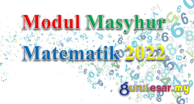 Modul Masyhur Matematik SPM 2022