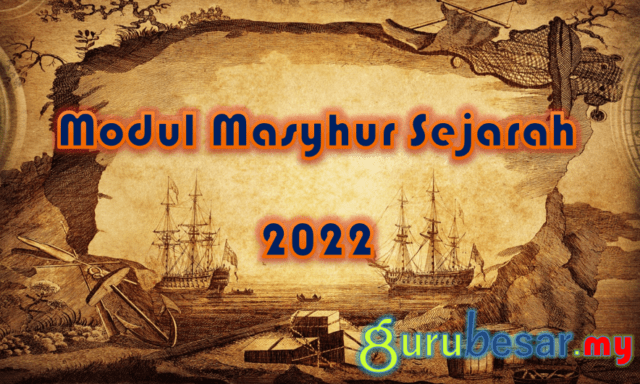 Modul Masyhur Sejarah 2022