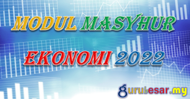 Modul Masyhur Ekonomi SPM 2022