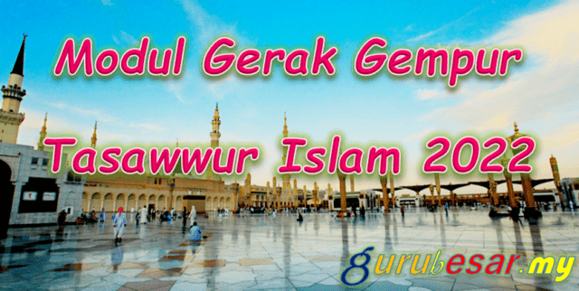 Modul Gerak Gempur Tasawwur Islam 2022