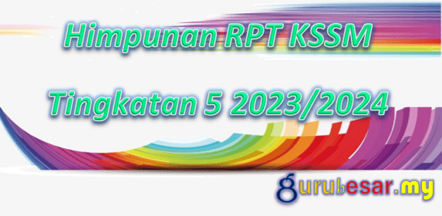 Himpunan RPT KSSM Tingkatan 5 2023/2024