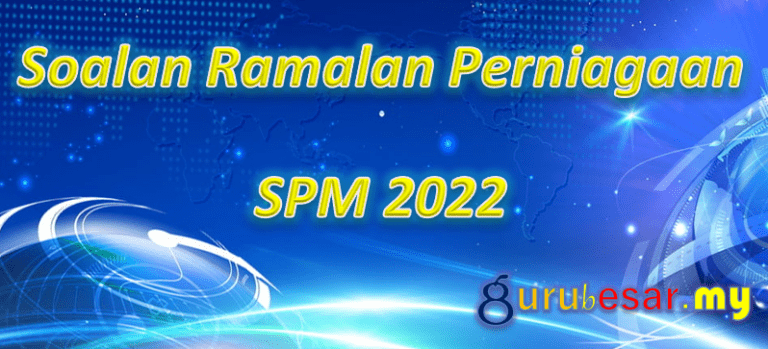 Soalan Ramalan Perniagaan SPM 2022  GuruBesar.my