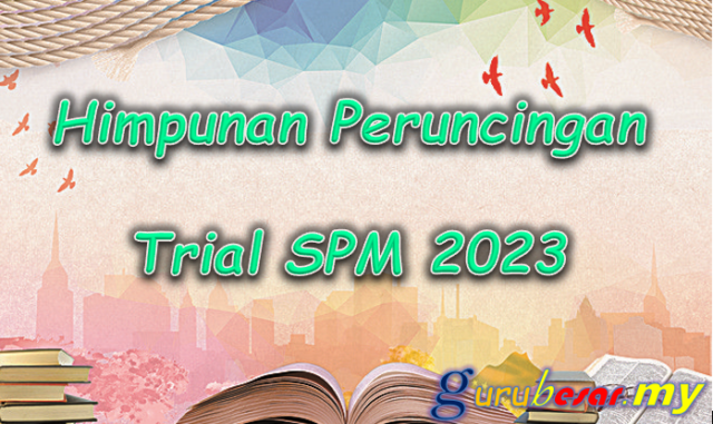 Himpunan Peruncingan Trial SPM 2023