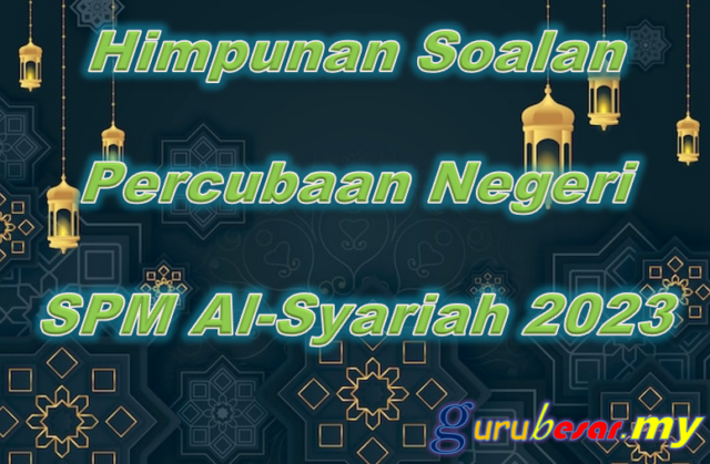 Percubaan SPM AlSyariah Kedah 2023  GuruBesar.my