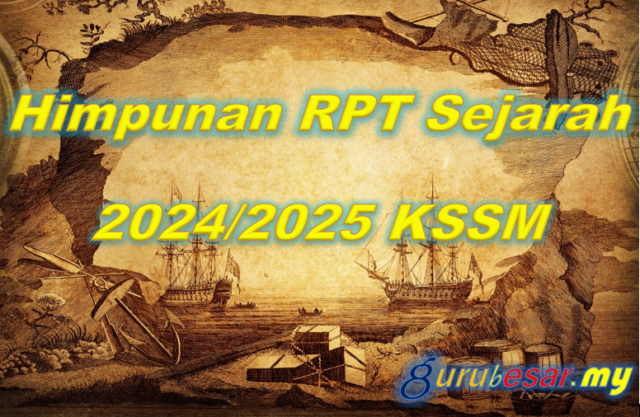 Himpunan RPT Sejarah 2024/2025 KSSM