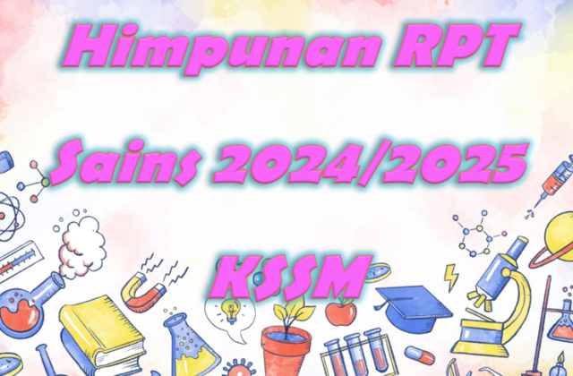 Himpunan RPT Sains 2024/2025 KSSM