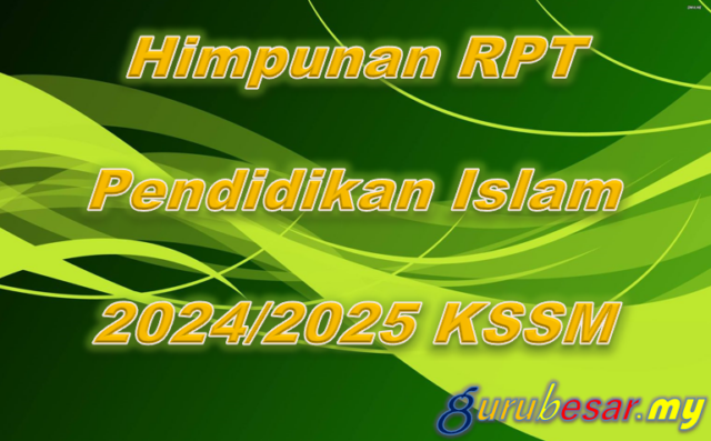 Himpunan RPT Pendidikan Islam 2024/2025 KSSM