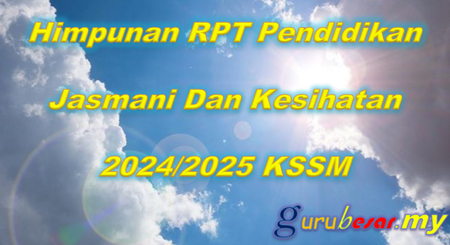 Himpunan RPT Pendidikan Jasmani Dan Kesihatan 2024/2025 KSSM