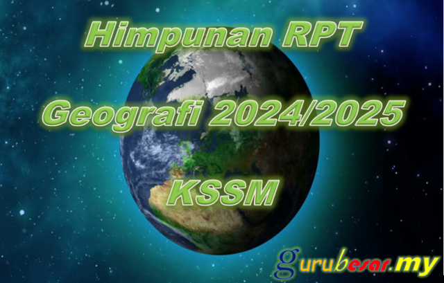 Himpunan RPT Geografi 2024/2025 KSSM