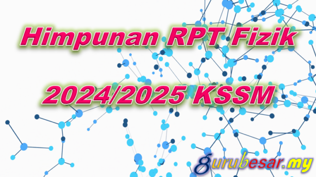 Himpunan RPT Fizik 2024/2025 KSSM