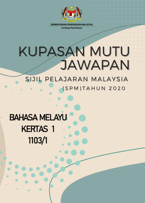 Kupasan Mutu Jawapan Bahasa Melayu SPM 2020