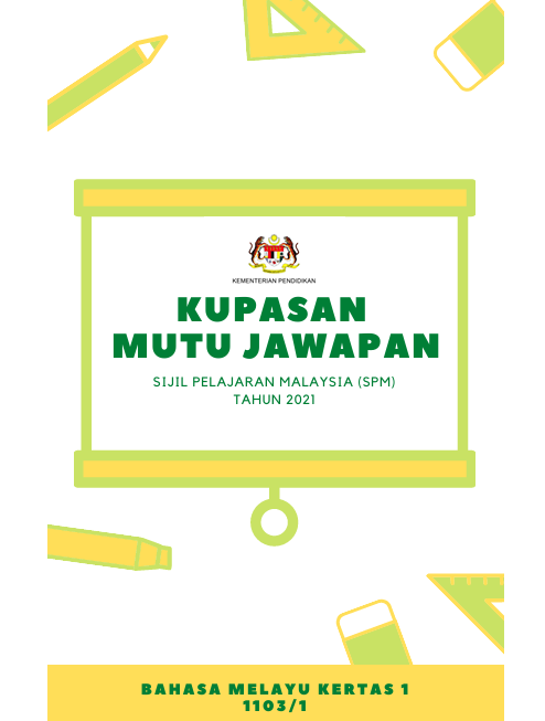 Kupasan Mutu Jawapan Bahasa Melayu SPM 2021