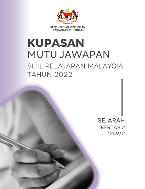 Kupasan Mutu Jawapan Sejarah SPM 2022