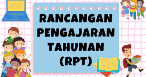 Rancangan Pengajaran Tahunan (RPT)