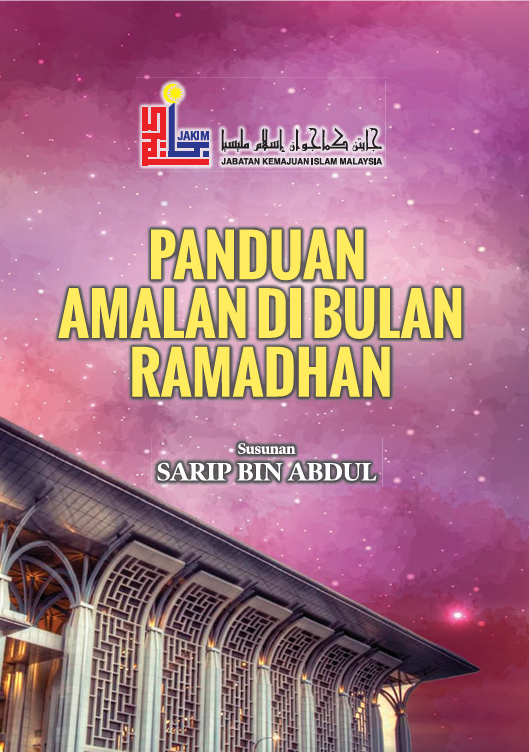Panduan Amalan Di Bulan Ramadan 2 Panduan Amalan Di Bulan Ramadan