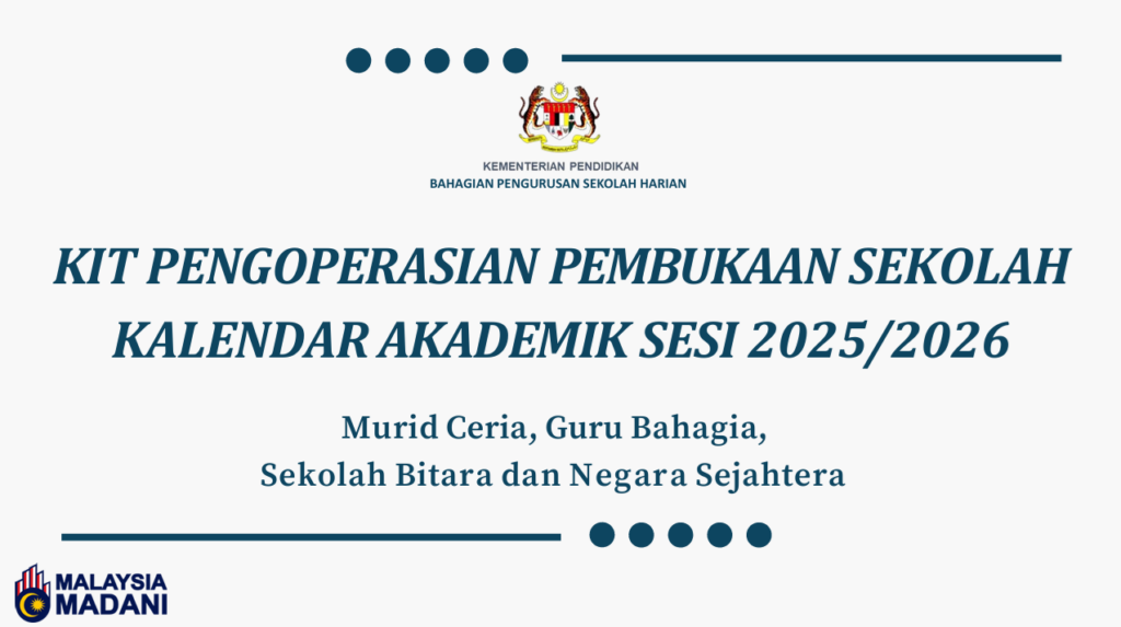 Kit Pengoperasian Pembukaan Sekolah 2025/2026 