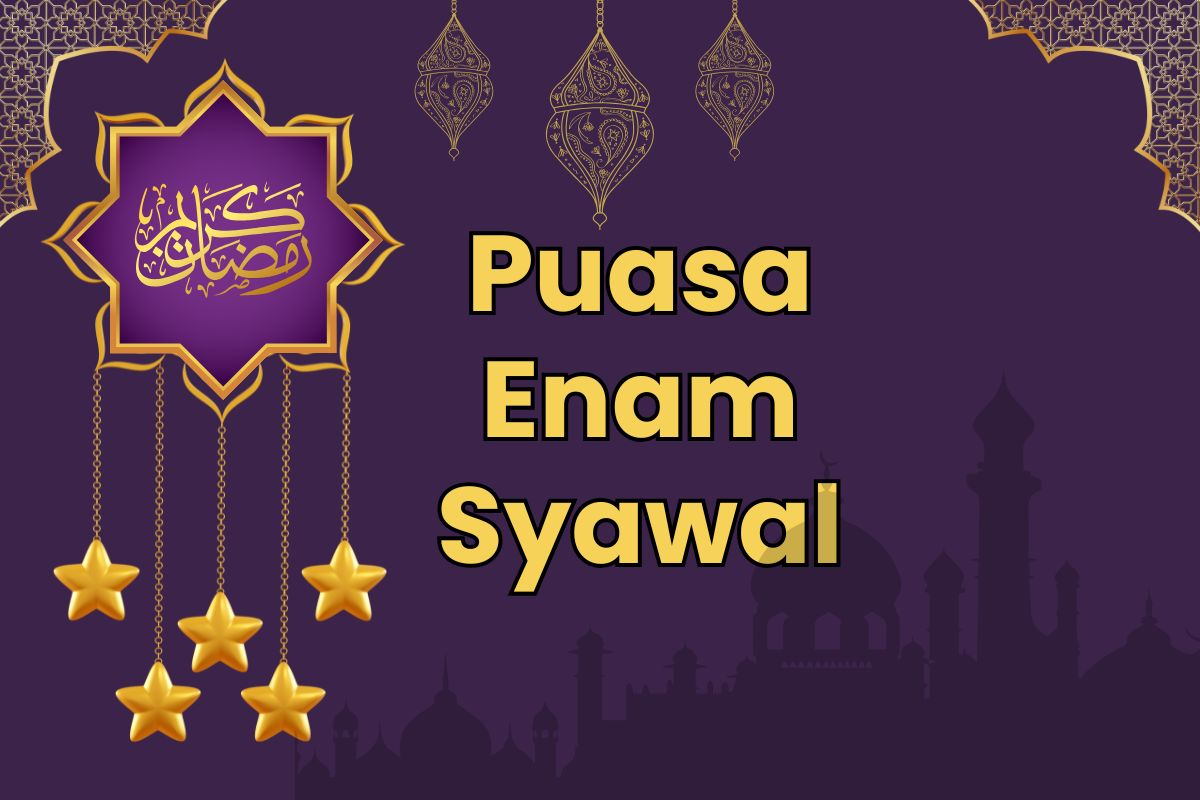 Niat Dan Kelebihan Puasa Enam