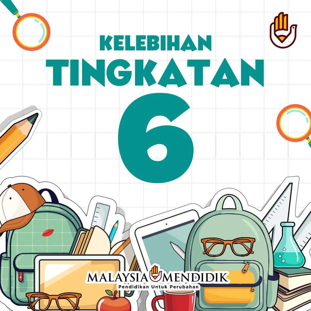 12 Kelebihan Tingkatan 6