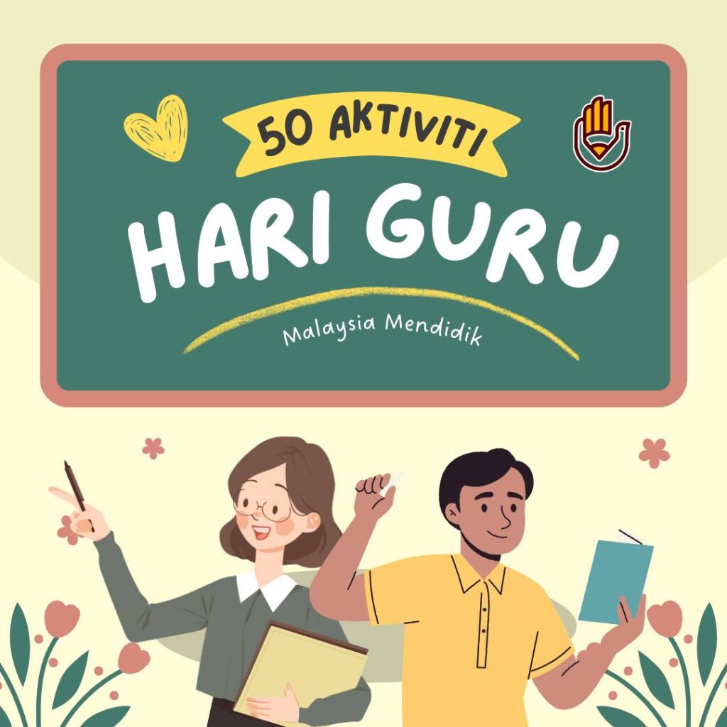 Koleksi 50 Contoh Aktiviti Sambutan Hari Guru