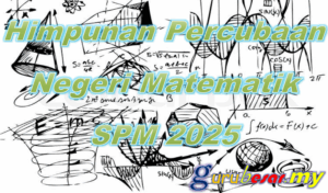 Home 31 Himpunan Soalan Percubaan Negeri Matematik SPM 2025