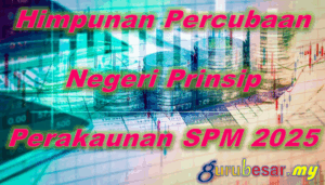 Home 32 Himpunan Percubaan Negeri Prinsip Perakaunan SPM 2025