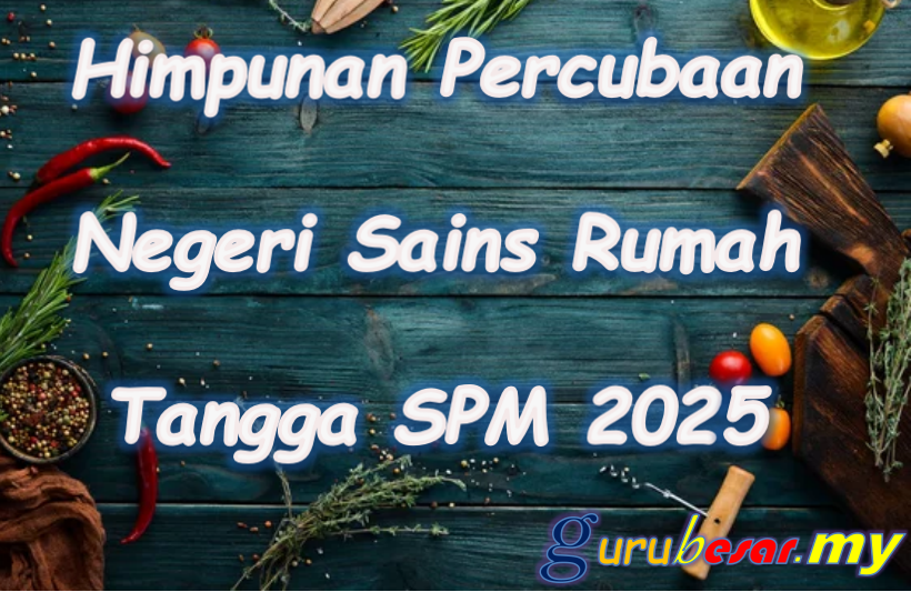 Himpunan Percubaan SPM Sains Rumah Tangga