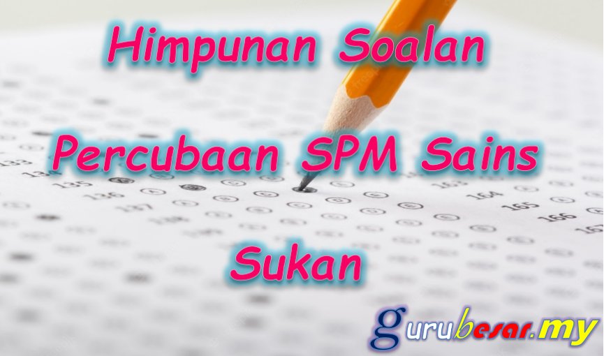 Himpunan Percubaan SPM Sains Sukan 1 Himpunan Percubaan SPM Sains Sukan