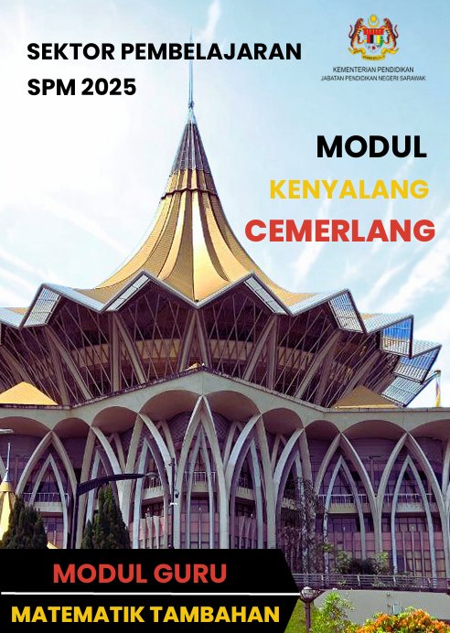 Modul Kenyalang Cemerlang Add Math 2025 2 Modul Kenyalang Cemerlang Add Math 2025