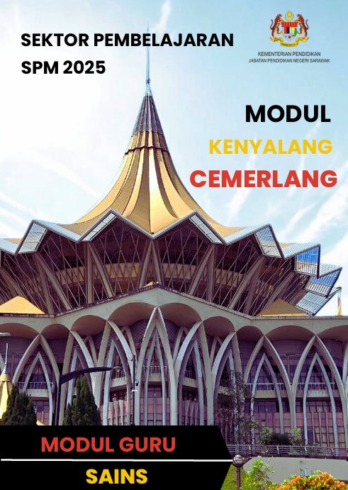 Modul Kenyalang Cemerlang Sains 2025 2 Modul Kenyalang Cemerlang Sains 2025