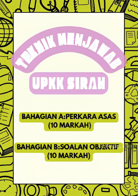 Teknik Menjawab UPKK Sirah Bahagian A Dan B 2 Teknik Menjawab UPKK Sirah Bahagian A Dan B