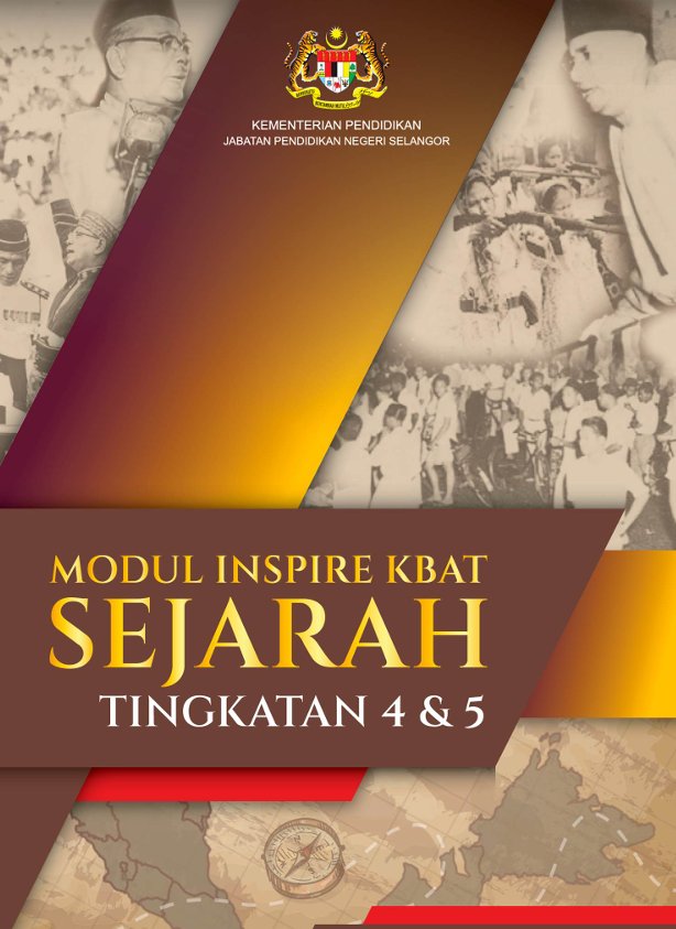 Modul Inspire KBAT Sejarah T4 Dan T5 2 Modul Inspire KBAT Sejarah T4 Dan T5