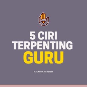 5 Ciri Terpenting Guru